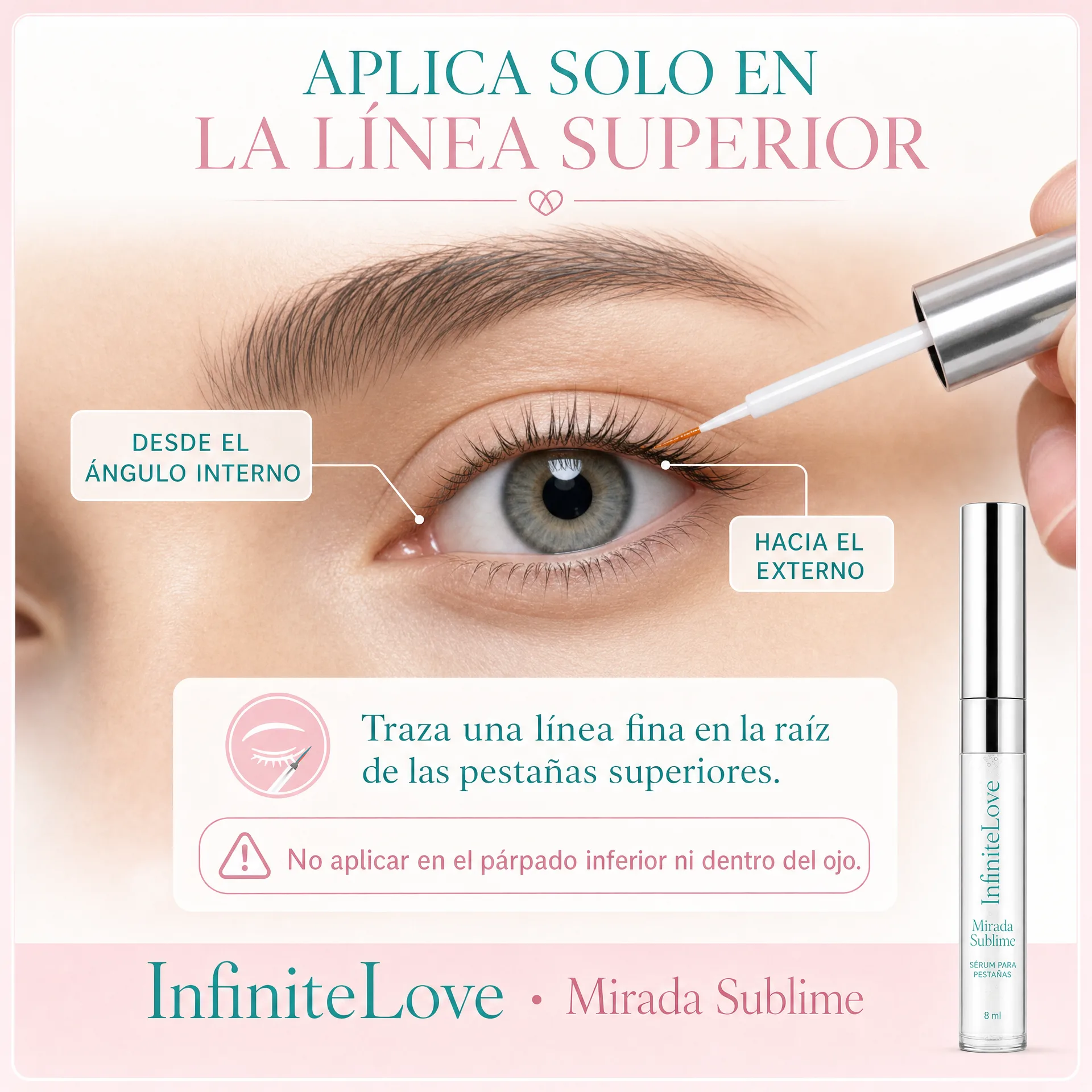 Zona correcta de aplicación de InfiniteLove Mirada Sublime en la línea superior de las pestañas