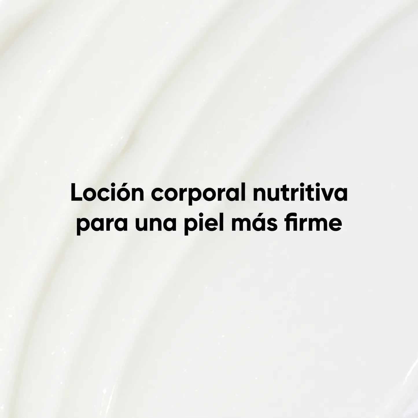 Loción Corporal Nutritiva Piel Firme